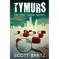 Tymurs: The 1982 Tylenol Murders (TYMURS, Book 1) - Paperback