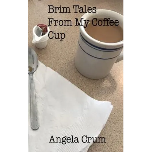 Brim Tales From My Coffee Cup - Paperback