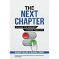 The Next Chapter: Change The Mindset - Change Your Life - Paperback