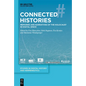 Connected Histories: Memories and Narratives of the Holocaust in Digital Space - Hardcover