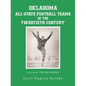 Oklahoma All-State Football Teams of the Twentieth Century, Selected by the Oklahoman - Paperback