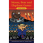 Mouse, Bear and Elephant Games - Hardcover