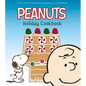 The Peanuts Holiday Cookbook: Sweet Treats for Favorite Occasions All Year Round - Hardcover