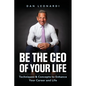 Be the CEO of Your Life: Techniques & Concepts to Enhance Your Career and Life - Paperback