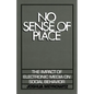 No Sense of Place: The Electronic Media on Social Behavior - Paperback