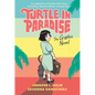 Turtle in Paradise: The Graphic Novel - Hardcover