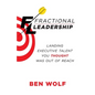 Fractional Leadership: Landing Executive Talent You Thought Was Out of Reach - Paperback