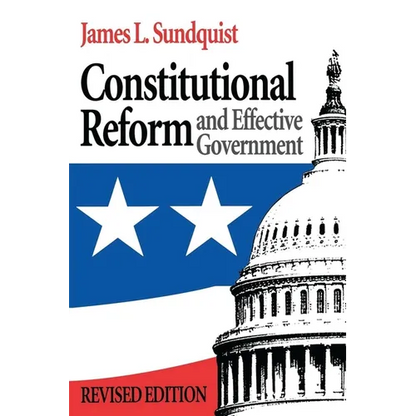 Constitutional Reform and Effective Government - Paperback