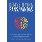 Demystifying PANS/PANDAS: A Functional Medicine Desktop Reference on Basal Ganglia Encephalitis - Paperback