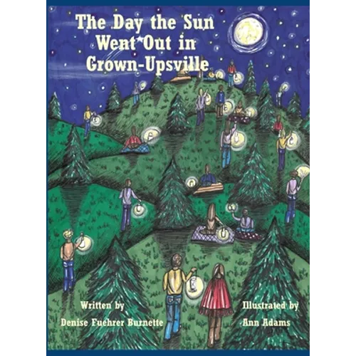 The Day the Sun Went Out in Grown-Upsville - Hardcover