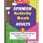 SPANISH Activity Book for ADULTS; Vol.2 - Paperback