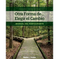 Otra Forma de... Elegir el Cambio: Manual del Participante (Spanish Translation) - Paperback