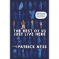 The Rest of Us Just Live Here - Hardcover