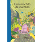 Una Mochila de Cuentos / A Bag Full of Stories - Paperback