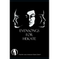 Evensongs for Hekate: Poetry, Hymns, and Prayers - Paperback