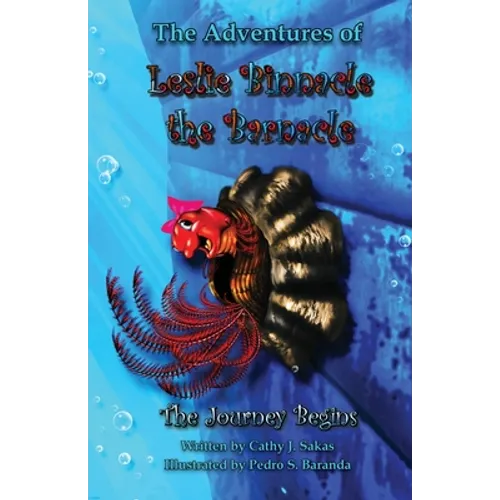 The Adventures of Leslie Binnacle the Barnacle - Paperback