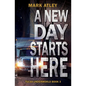 A New Day Starts Here - Paperback