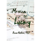 Mexico Got Lucky: Updated Edition - Paperback