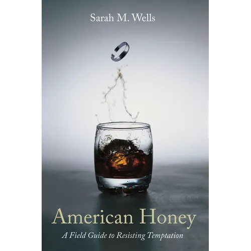 American Honey: A Field Guide to Resisting Temptation - Paperback