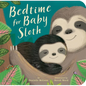 Bedtime for Baby Sloth - Board Book