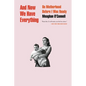 And Now We Have Everything: On Motherhood Before I Was Ready - Paperback