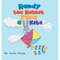 Randy the Rabbit Flies a Kite - Hardcover