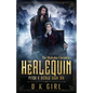The Herlequin - Pitch & Sickle Book Six - Paperback