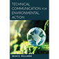Technical Communication for Environmental Action - Hardcover