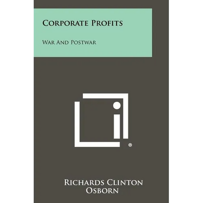 Corporate Profits: War and Postwar - Paperback