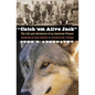Catch 'em Alive Jack: The Life and Adventures of an American Pioneer - Paperback