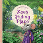 Zoe's Hiding Place: When You Are Anxious - Hardcover