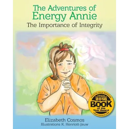 The Adventures of Energy Annie: The Importance of Integrity - Paperback