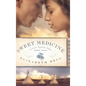Sweet Medicine - Hardcover