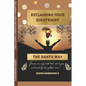 Reclaiming Your Birthright: The Bantu Way - Paperback