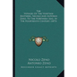 The Voyages Of The Venetian Brothers, Nicolo And Antonio Zeno, To The Northern Seas, In The Fourteenth Century (1873) - Paperback