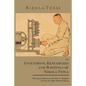 The Inventions, Researches and Writings of Nikola Tesla, with Special Reference to His Work in Polyphase Currents and High Potential Lighting - Paperback