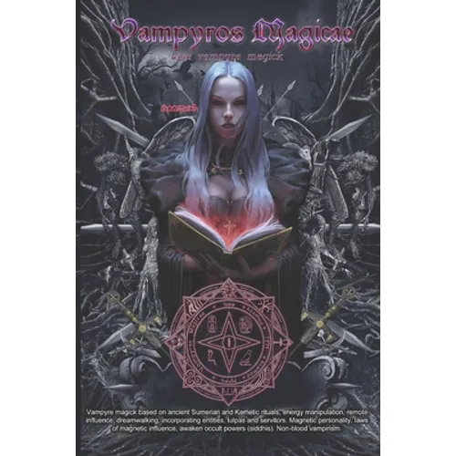 Vampyros Magicae - Real vampyre magick - Paperback