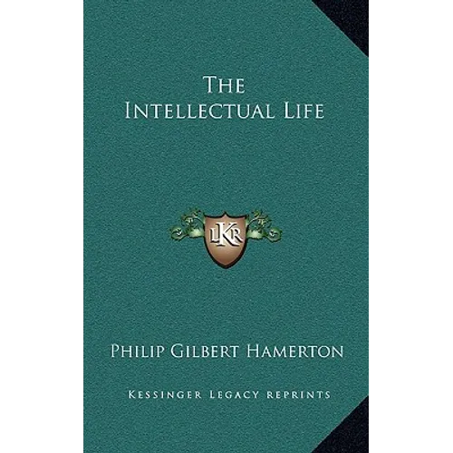 The Intellectual Life - Hardcover