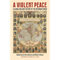 A Violent Peace: A Global Military History of the Interwar Period - Hardcover