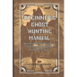 Ghost Hunting Manual: A Comprehensive Guide to Paranormal Equipment and Techniques - Paperback
