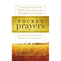 Pocket Prayers: 40 Simple Prayers That Bring Peace and Rest - The Perfect Christian Devotional Prayer and Scripture Gift - Paperback