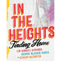 In the Heights: Finding Home - Hardcover