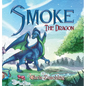 Smoke the Dragon - Hardcover