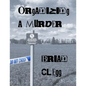 Organizing a Murder: 12 mystery party games - Paperback