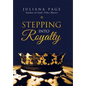 Stepping into Royalty - Hardcover