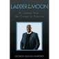 Ladder to the Moon A Journey from the Congo to America - Paperback