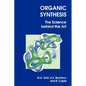 Organic Synthesis: The Science Behind the Art - Paperback