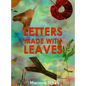 Letters Made With Leaves - Hardcover