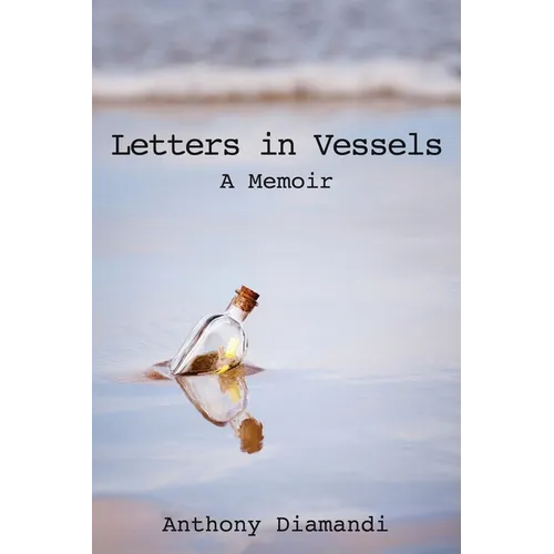 Letters in Vessels: A Memoir - Paperback