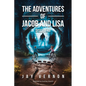The Adventures of Jacob and Lisa - Paperback